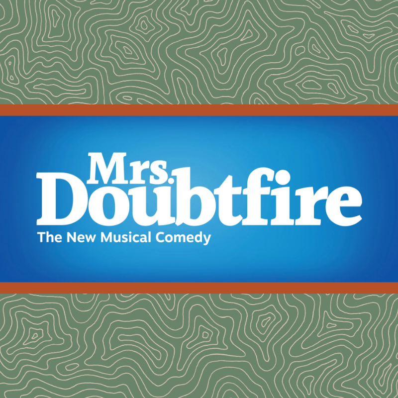 Broadway In The Basin Presents Mrs. Doubtfire image
